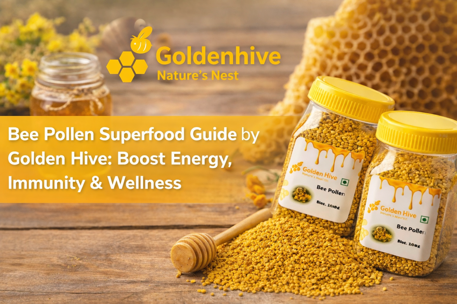 Bee Pollen Superfood Guide by Golden Hive: Boost Energy, Immunity & Wellness